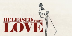 poster22-300x150 REVIEW: Released from Love