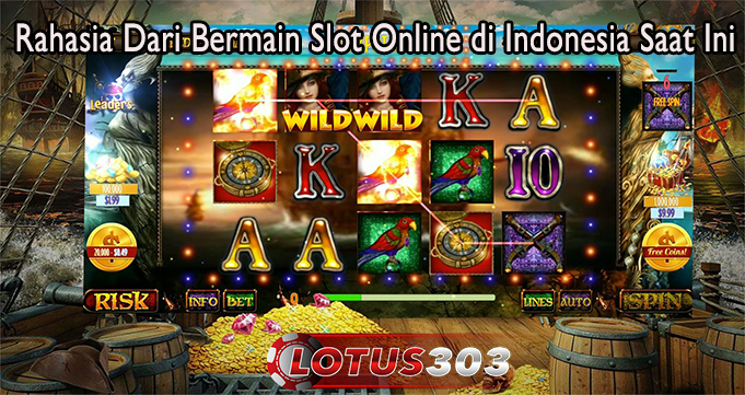 Rahasia Dari Bermain Slot Online di Indonesia Saat Ini
